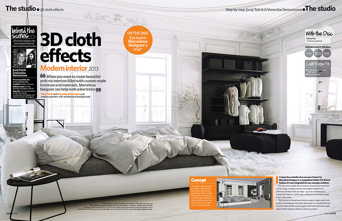 Juraj Talcik | Veronika Demovicova - http://jurajtalcik.com
For those who asked thorough year, we've been published very complex 7page tutorial on creating cloth assets inside MarvelousDesigner for architectural scenes by magazine 3dArtist. I hope you'll enjoy it :- ) !

Printed and digital version (both very cheap imho, and great value as the issue is packed with even much more coolers stuff than our 7page tutorial) can be bought on 3dArtist website:

wwww.3dartistonline.com


We are also always very happy when you follow us on our (frequently updated) Facebook blog, feel free to ask anything !

http://www.facebook.com/jurajtalcik.visualizations

http://www.facebook.com/jurajtalcik.visualizations

And lastly, our Behance

http://www.behance.net/jurajtalcik
http://www.behance.net/veronikademovicova


http://vimeo.com/jurajtalcik/whitebedroom