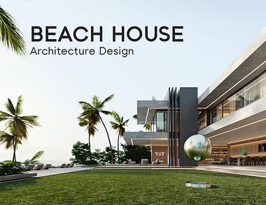 Beach House - Arch Design & CGI