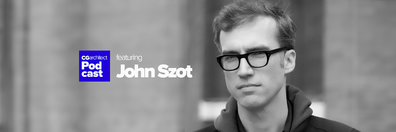 CGarchitect Podcast - episode 002/24 - John Szot (Brooklyn Digital Foundry)