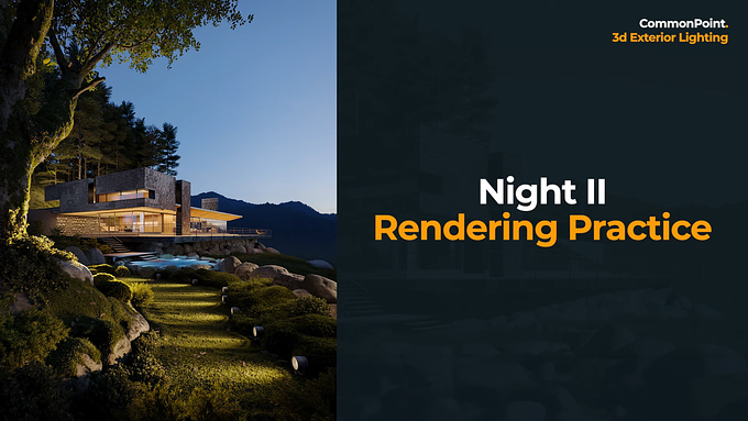 Unlock Nighttime Rendering Secrets with CommonPoint