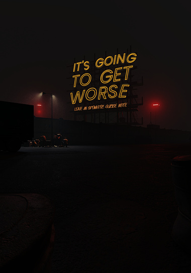 IT'S GOING TO GET WORSE | NIGHT STREET