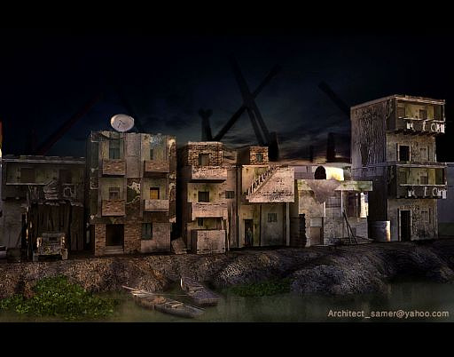 FREE LANCER - http://www.samer-elsayary.com
 FREE LANCER
 
 
 3ds max 9.0

 

I wanted to show the world how poor some people are living ,..this project i made to express pain of people in my city ,..we shouldn't forget such people,....i will publish a tutorial about this project